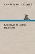 Les épaves de Charles Baudelaire