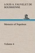 Memoirs of Napoleon - Volume 04