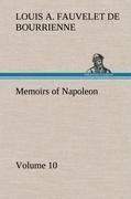 Memoirs of Napoleon - Volume 10