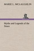 Myths and Legends of the Sioux