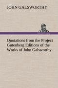 Quotations from the Project Gutenberg Editions of the Works of John Galsworthy