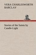 Stories of the Saints by Candle-Light