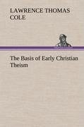 The Basis of Early Christian Theism