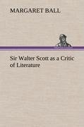 Sir Walter Scott as a Critic of Literature