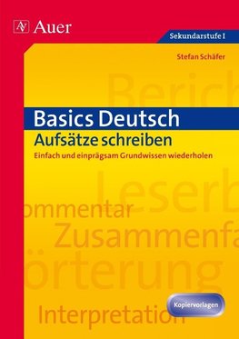 Basics Deutsch: Aufsätze schreiben