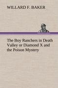 The Boy Ranchers in Death Valley or Diamond X and the Poison Mystery