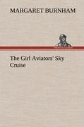 The Girl Aviators' Sky Cruise