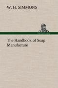 The Handbook of Soap Manufacture