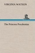 The Princess Pocahontas