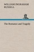 The Romance and Tragedy