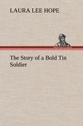 The Story of a Bold Tin Soldier