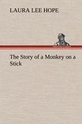 The Story of a Monkey on a Stick