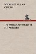 The Strange Adventures of Mr. Middleton