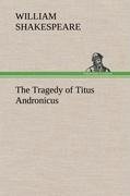 The Tragedy of Titus Andronicus