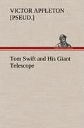 Tom Swift and His Giant Telescope