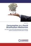 Consumption as a Social Stratification Mechanism