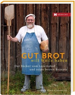 Gut Brot will Weile haben