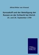 Korssakoff und der Beteiligung der Russen an der Schlacht bei Zürich