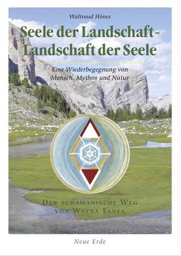 Seele der Landschaft - Landschaft der Seele