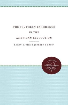 The Southern Experience in the American Revolution