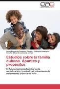 Estudios sobre la familia cubana. Apuntes y propósitos