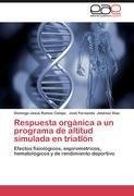 Respuesta orgánica a un programa de altitud simulada en triatlón