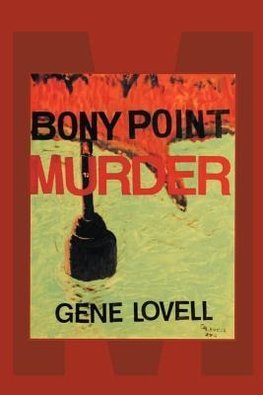 The Bony Point Murder