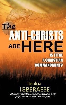 The Anti-Christs Are Here