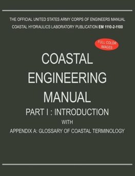 Coastal Engineering Manual Part I