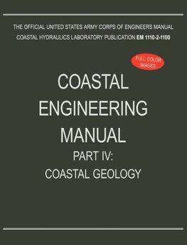 Coastal Engineering Manual Part IV