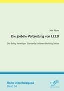 Die globale Verbreitung von LEED: Der Erfolg freiwilliger Standards im Green Building Sektor