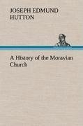 A History of the Moravian Church