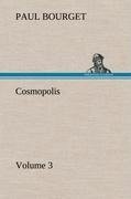 Cosmopolis - Volume 3