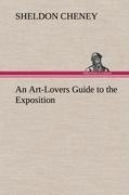 An Art-Lovers Guide to the Exposition