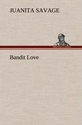 Bandit Love