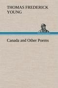 Canada and Other Poems