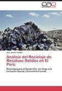 Análisis del Reciclaje de Residuos Sólidos en El Perú