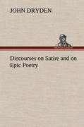 Discourses on Satire and on Epic Poetry