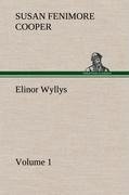 Elinor Wyllys, Volume 1