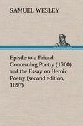 Epistle to a Friend Concerning Poetry (1700) and the Essay on Heroic Poetry (second edition, 1697)