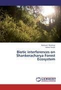 Biotic interferences on Shankeracharya Forest Ecosystem