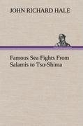 Famous Sea Fights From Salamis to Tsu-Shima