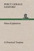 Nitro-Explosives: A Practical Treatise