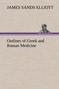 Outlines of Greek and Roman Medicine