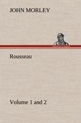 Rousseau (Volume 1 and 2)