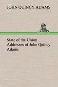 State of the Union Addresses of John Quincy Adams