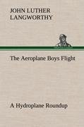 The Aeroplane Boys Flight A Hydroplane Roundup