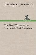 The Bird-Woman of the Lewis and Clark Expedition