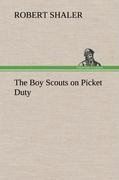 The Boy Scouts on Picket Duty