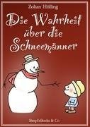 Die Wahrheit über die Schneemänner